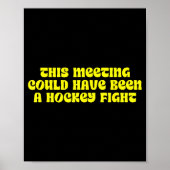 This Meeting, Hockey Fight, Stress Poster (Voorkant)