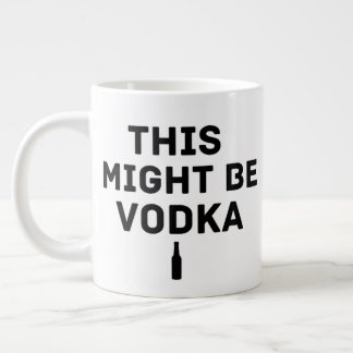 This Might Be Vodka – Funny Work Mug for Coworkers Extra Grote Beker