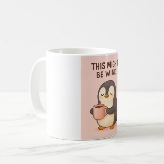 This might be wine - funny quote mug (Devant gauche)