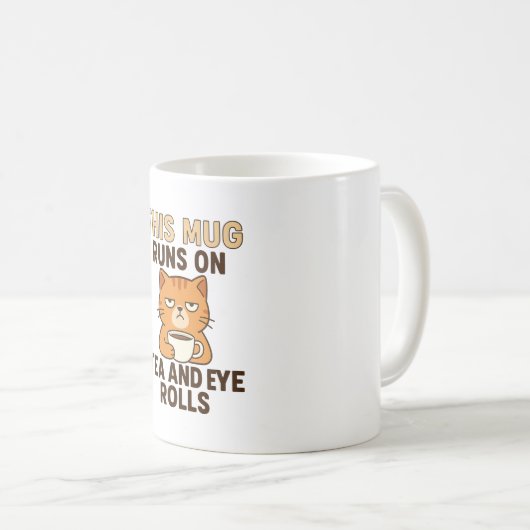 This Mug Runs on Tea and Eye Rolls – Funny British (Devant droit)