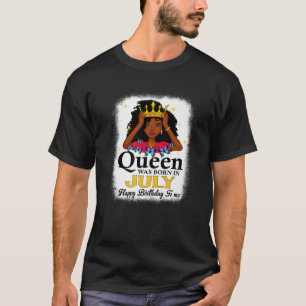 This Queen Was Born In July Birthday Cute Girl Wom T-shirt
