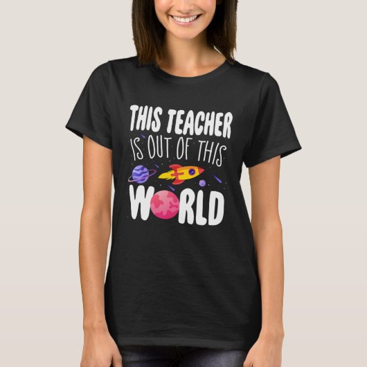 This Teacher is Out of This World Appreciation Wee T-shirt (Voorkant)