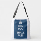 "This too shall pass" Crossbody Tas (Achterkant)