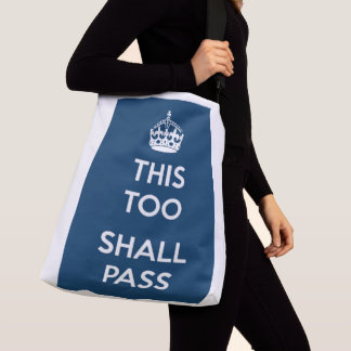 "This too shall pass" Crossbody Tas