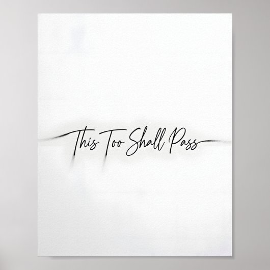 This Too Shall Pass Motivational Quote Poster (Devant)