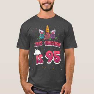 This Unicorn is 95 Ninetyfive Years Old Girl 95th T-shirt