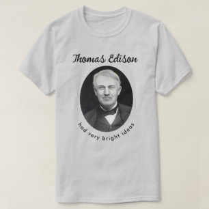 Thomas Edison Bright Ideas T-shirt
