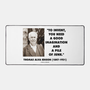 Thomas Edison To Invent Imagination Pile of Junk