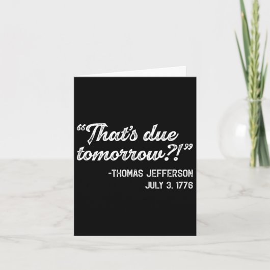 Thomas Jefferson 3 juli citaat Onafhankelijkheidsd Kaart (Voorkant)