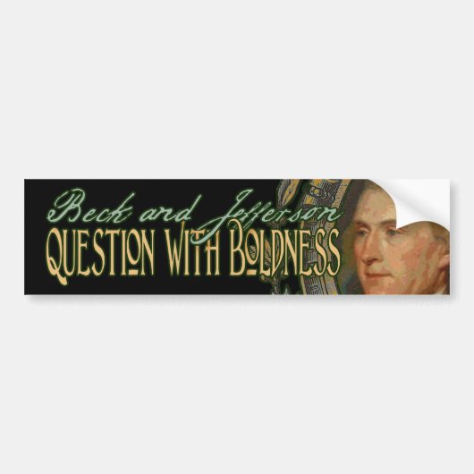Thomas Jefferson citeert: Vraag met Boldness Bumpersticker (Voorkant)