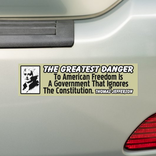 Thomas Jefferson: De grootste gevaar! Bumpersticker (Op auto)
