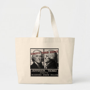 Thomas Jefferson Domestic Terror Suspect Bag Grote Tote Bag