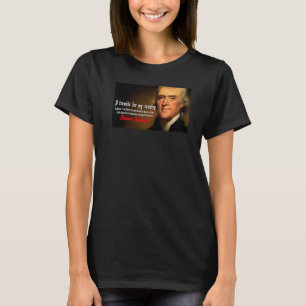 Thomas Jefferson God die de Amerikaanse Vrijheidsf T-shirt