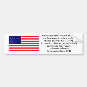Thomas Jefferson - Het is altijd beter Bumpersticker