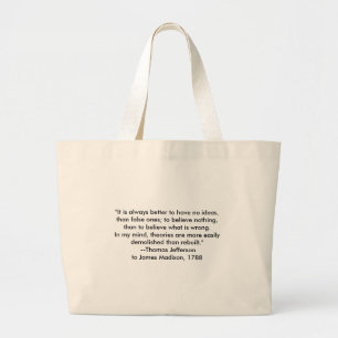 Thomas Jefferson - Het is altijd beter Grote Tote Bag