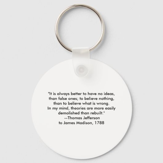 Thomas Jefferson - Het is altijd beter Sleutelhanger (Voorkant)