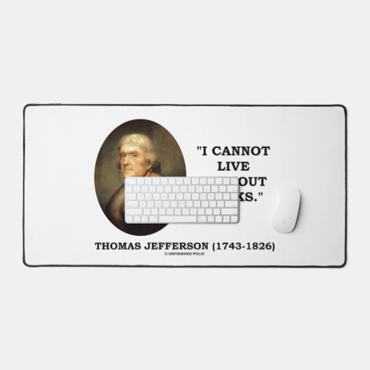 Thomas Jefferson Je ne peux pas vivre sans citatio (Clavier et souris)
