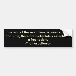 Thomas Jefferson over scheiding van kerk en staat Bumpersticker