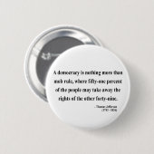 Thomas Jefferson Quote 10a Ronde Button 5,7 Cm (Voorkant /achterkant)