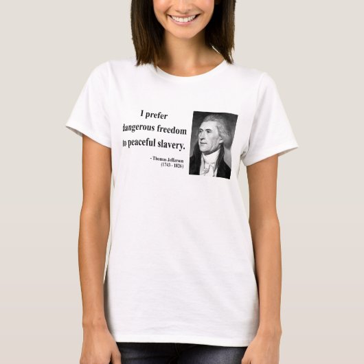 Thomas Jefferson Quote 9b T-shirt (Voorkant)