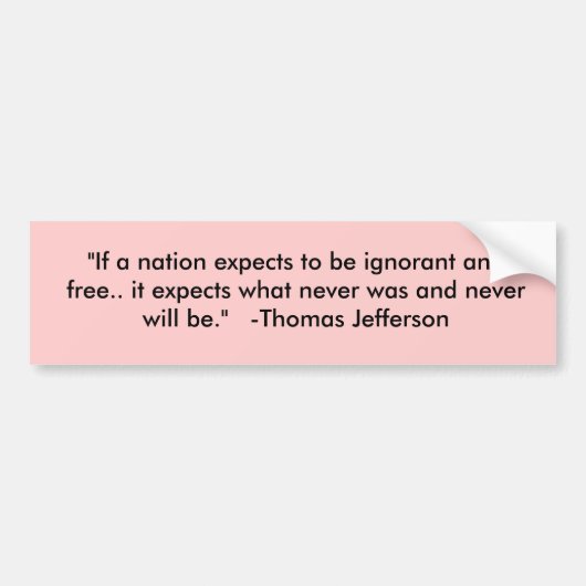 Thomas Jefferson Quote Bumpersticker (Voorkant)