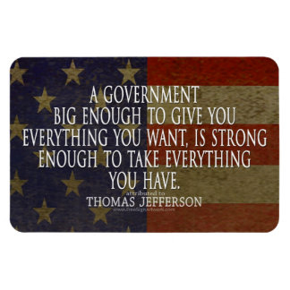 Thomas Jefferson Quote over Big Government Magneet