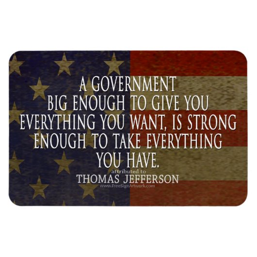 Thomas Jefferson Quote over Big Government Magneet (Horizontaal)