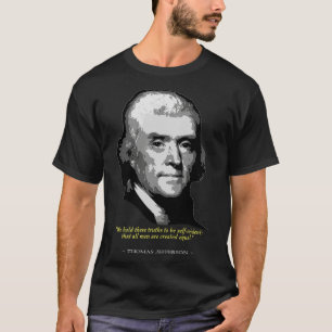 Thomas Jefferson Quote T-shirt