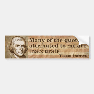 Thomas Jefferson Quotes Bumpersticker