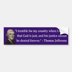 Thomas Jefferson Trembles Bumpersticker