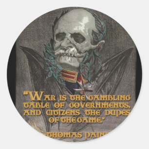 Thomas Paine Quote over oorlog en regeringen Ronde Sticker