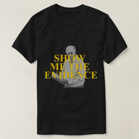 Thomas Sowell - Show me het bewijs T-shirt (Design voorkant)