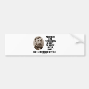 Thoreau Disobedience True Foundation of Liberty Bumpersticker