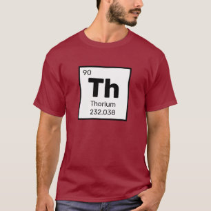 Thorium / Tableau Périodique - T-shirt Élément