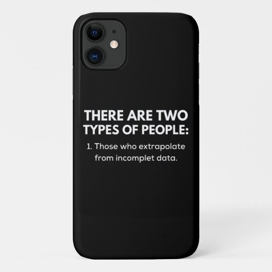 Those who extrapolate from incomplet data Case-Mate iPhone case (Achterkant)