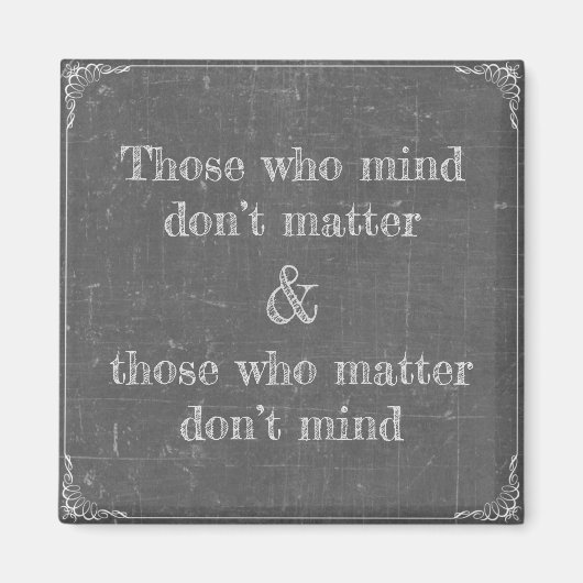 Those who mind magneet (Voorkant)