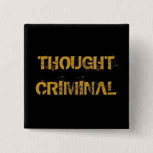 THOUGHT CRIMINAL VIERKANTE BUTTON 5,1 CM