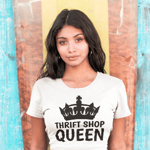 THRIFT SHOP QUEEN, Drôle T-shirts Dames