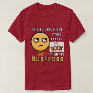 Thriller Fans proberen om mijn boek Unisex T-shirt