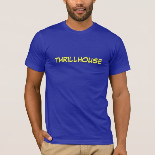 Thrillhouse! T-shirt (Voorkant)