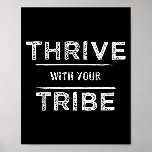 Thrive With Your Tribe Shirt Gift  Poster (Voorkant)