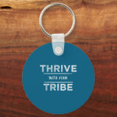 Thrive With Your Tribe Shirt Gift Sleutelhanger (Voorkant)