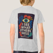 Thriving With ADHD * I See What Others Miss Tri-Blend Shirt (Achterkant)