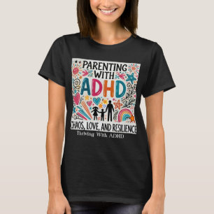 Thriving with ADHD - Ouderschap met ADHD T-shirt