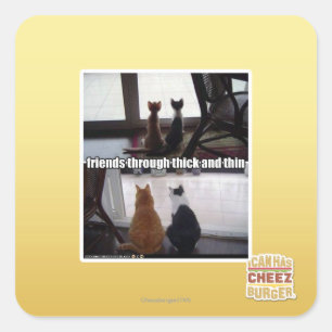 Through thick and thin vierkante sticker