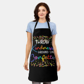 Throw Kindness Around Like Confetti Kind Teacher K Schort (Gedragen)