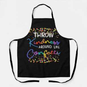 Throw Kindness Around Like Confetti Kind Teacher K Schort
