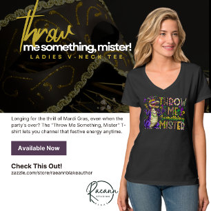 "Throw Me Something, Mister" T-Shirt de Mardi Gras
