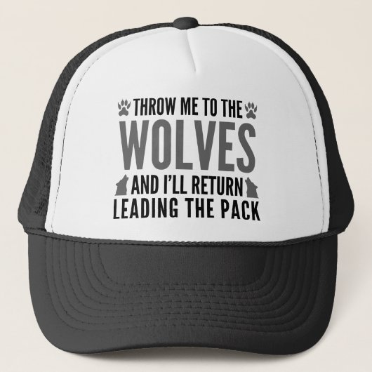 Throw Me To The Wolves Trucker Pet (Voorkant)