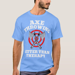 Throwing Better Than Therapy T-shirt